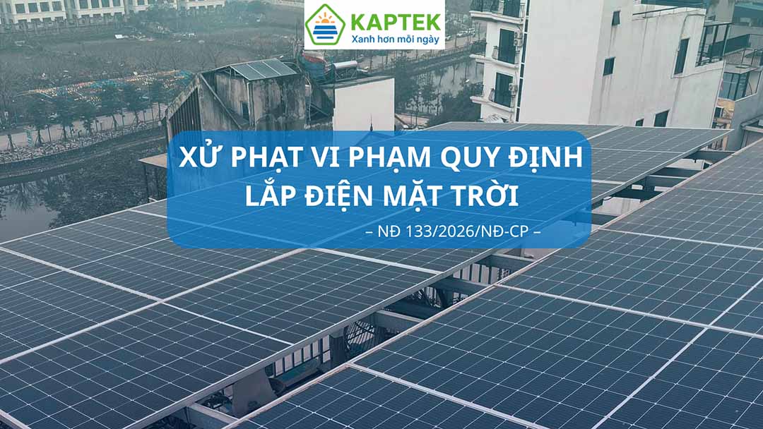 nghị định 133/2026/NĐ-CP xử phạt vi phạm lắp điện mặt trời